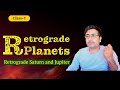 Retrograde Planets & Karma - Complete Astrology Learning | Class - 1