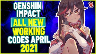 GENSHIN IMPACT ALL NEW WORKING  CODES FOR APRIL 2021 | GENSHIN IMPACT PROMO CODES  APRIL 2021.