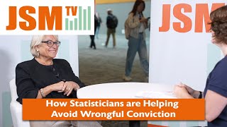 How Statisticians are Helping Avoid Wrongful Conviction