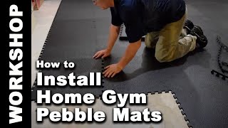 How to Install Greatmats Home Gym Mats Pebble 10 mm Tiles