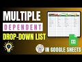 How to Create Multiple Dependent Dropdown Lists in Google Sheets (NEW Method 2025)