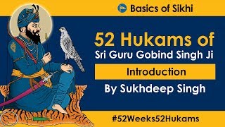 Introduction to 52 Hukams - by Sukhdeep Singh