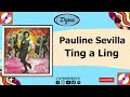 pauline sevilla ting a ling official audio