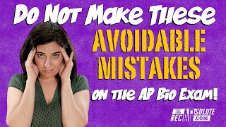Don't Make These 5 Common FRQ Mistakes on the AP Bio Exam!