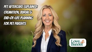 Pet Aftercare Explained: Cremation, Burial & End-of-Life Planning for Pet Parents