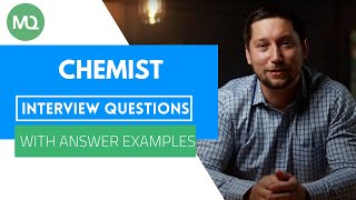 Chemist Interview Questions with Answer Examples