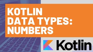 Kotlin Data Types: Numbers