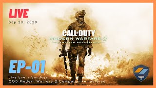 EP01 | COD Modern Warfare 2 Campaign Remastered | Sep 20, 2020