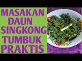 Masakan Daun singkong Tumbuk,sayur kerjaan dayak Siang # Short