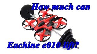 How much can Eachine e010 lift?