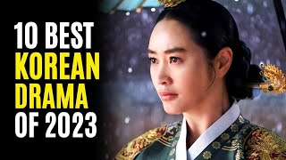 Top 10 Best KOREAN DRAMAS You Must Watch in 2023! MUST WATCH