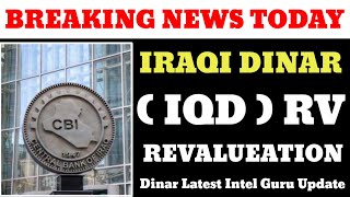 Iraqi Dinar √ IQD Rv Alert √ Dinar Guru Intel Reveals Latest News Update