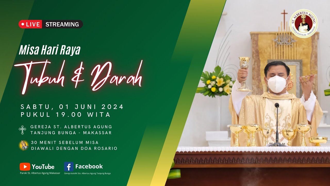 MISA HARI RAYA TUBUH DAN DARAH KRISTUS, SABTU 01 JUNI 2024, JAM 19:00 ...