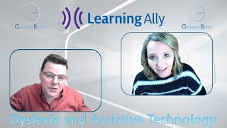 Learning Ally: Dyslexia and Assistive Technology