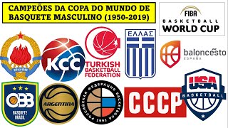 CAMPEÕES DA COPA DO MUNDO DE BASQUETE MASCULINO (1950-2019)