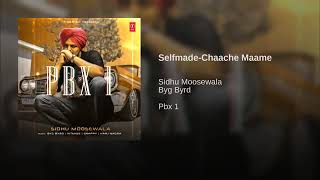 Selfmade - new song sidhu moose wala Byg Byrd pbx 1