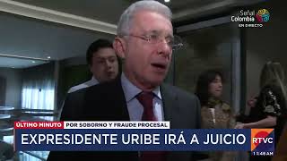 Álvaro Uribe Vélez es llamado a juicio por la Fiscalía General de la Nación | RTVC Noticias