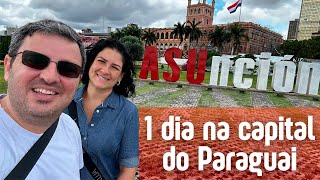 O que fazer em 1 dia em Assunção no Paraguai: Dicas de compras e passeios