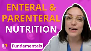 Practice & Skills: Enteral and Parenteral Nutrition - Fundamentals of Nursing | @LevelUpRN
