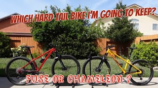 Which hard tail bike I'm going to keep, 2022 Specialized Fuse or Santa Cruz Chameleon?