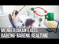 Mengerjakan File Excel Bersama Sama Realtime