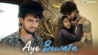 Aye bewafa | Heart Touching Love Story | Paartho & Wild B | By Unknown Boy Varun