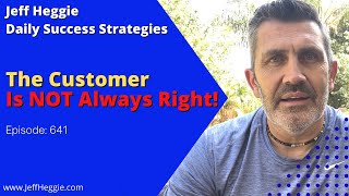 641: The Customer Is Not Always Right