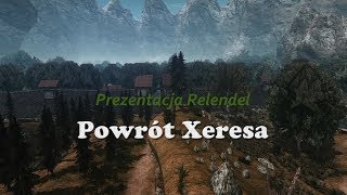 Gothic 2 Powrót Xeresa — Prezentacja Relendel