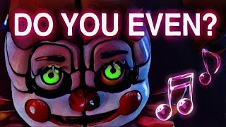 FNAF SISTER LOCATION SONG | "Do You Even?" by ChaoticCanineCulture [Official SFM]