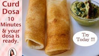 Instant Curd Dosa Recipe, Instant Dosa in 10 Minutes, dahi dosa, perugu dosa, breakfast recipe