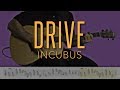 Drive -  Incubus | HD Guitar Tutorial With Tabs