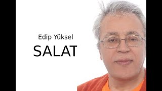 Edip Yüksel - SALAT nedir?