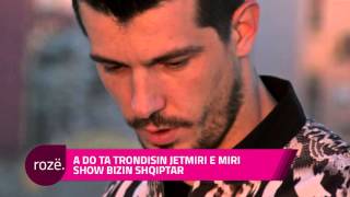 A do ta tronditin Jetmiri dhe Miri Show Bizin Shqiptar