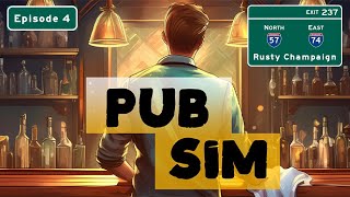 Pub Sim - Getting Into the Spirit(s) of Things!  Episode 4