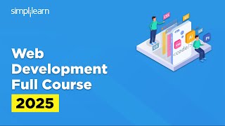 Web Development Full Course 2025 | Web Development Tutorial | Web Developer Course | Simplilearn