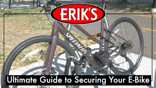 How to Lock Your E-Bike: ERIK'S Ultimate Guide for E-Bike Security