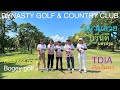 เน้นเข้าร่วมไม่เน้นเข้ารอบ @ DYNASTY GOLF & COUNTRY CLUB