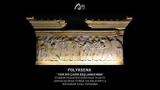 Polyksena: Yeni Bir Çağın Başlangıcında-Troya Müzesi Instagram Canlı Yayını