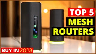 Top 5 Mesh Routers to Buy in 2023 | Best Mesh Wifi Systems Review