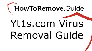 Yt1s.com Virus Removal