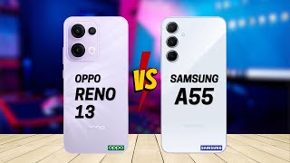 OPPO Reno 13 vs Samsung A55