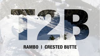 T2B – Rambo  |  Crested Butte  |  2022-2023