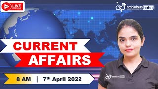 8:00AM- Daily Current Affairs |Meenam Ma'am| 7th APRIL  2022 |Current AffairsToday| Ambitious Baba
