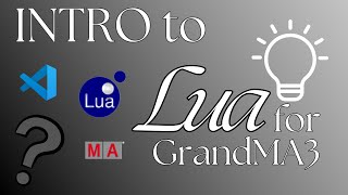 Intro to Lua for GrandMA3