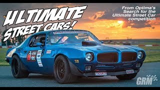 Ultimate Street Cars from the Optima Search for the Ultimate Street car Series