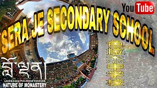 SERA JE SECONDARY SCHOOL    ༼སེར་བྱེས་འབྲིང་རིམ་སློབ་གྲྭ།༽