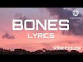 BONES (Imagine dragons) lyrics | Vibe clouds