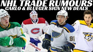 NHL Trade Rumours - Habs, Blues, Preds, Leafs & Wild UFA Talk, Carlo & Blueger Signings