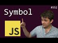 what is `Symbol` in js (intermediate) anthony explains #552
