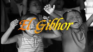 El Gibbor-Joy Joseph(lyrics)